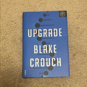 Upgrade by Blake Crouch - Blue Hardcover Novel